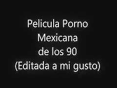 PORNO MEXICANO - MEXICAN PORN